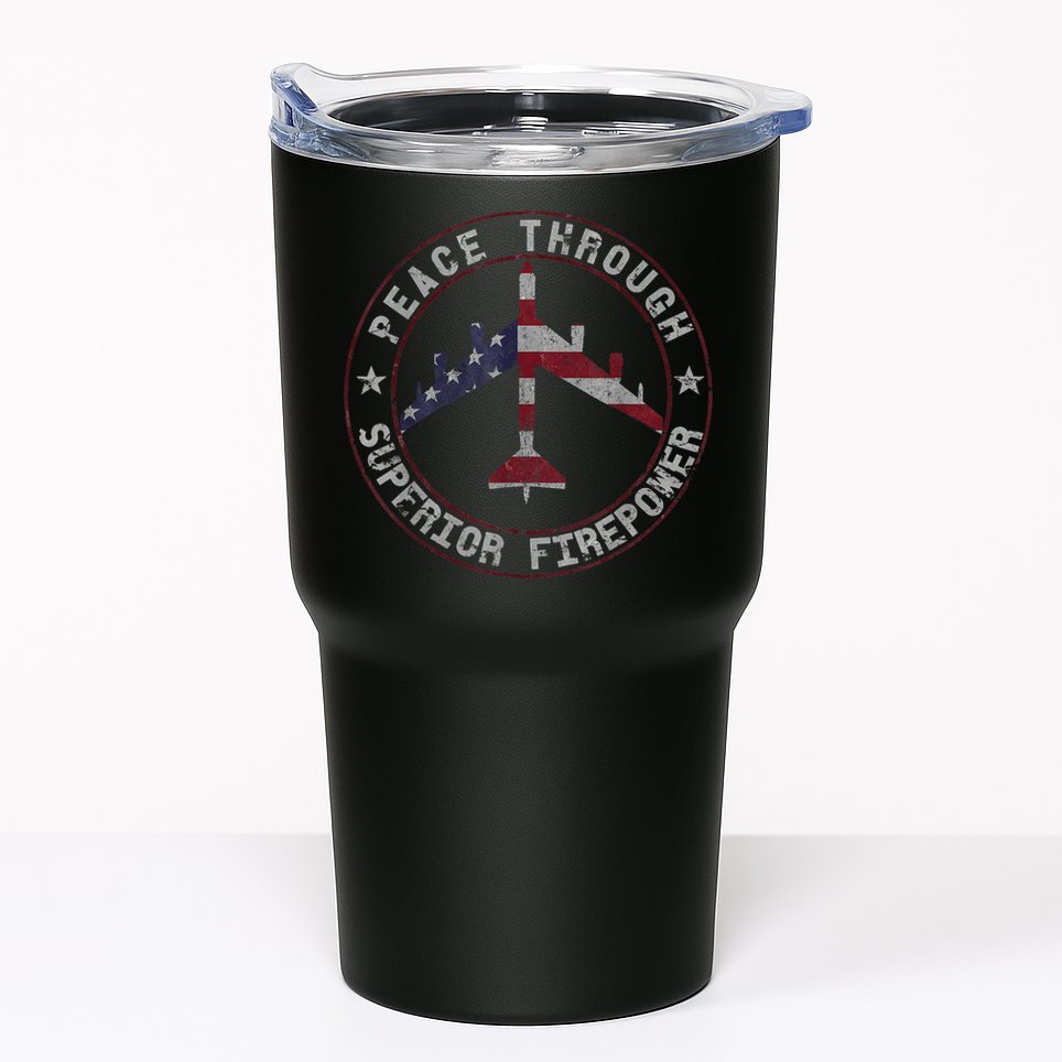 Peace Through Superior Firepower B52 Bomber Vintage Tumbler