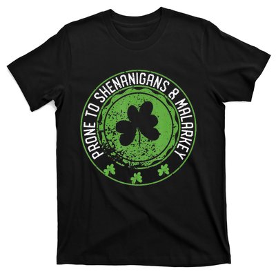 Prone To Shenanigans &amp Malarkey Fun Clovers St Patrick's Day T-Shirt