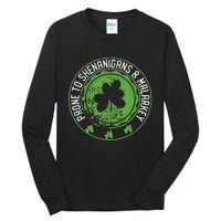 Prone To Shenanigans &amp Malarkey Fun Clovers St Patrick's Day Tall Long Sleeve T-Shirt