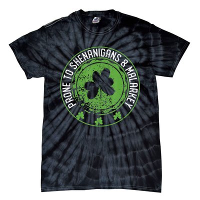 Prone To Shenanigans &amp Malarkey Fun Clovers St Patrick's Day Tie-Dye T-Shirt