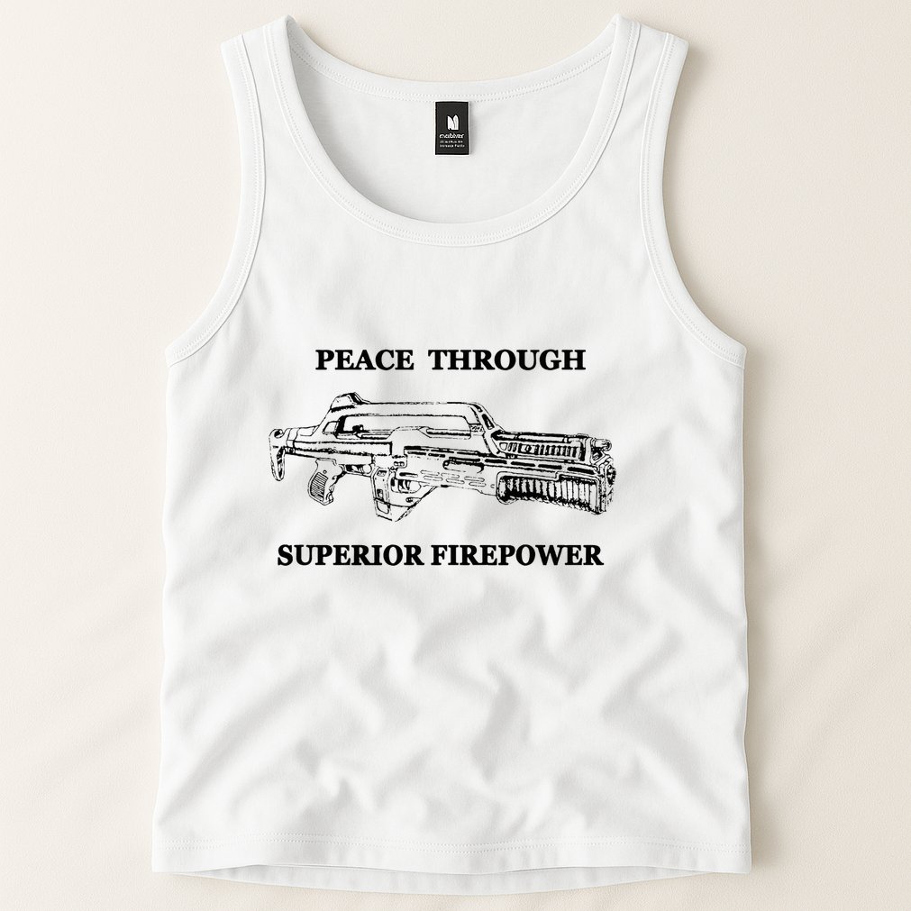 Peace Through Superior Firepower Retro 80S Sci Fi Tank Top