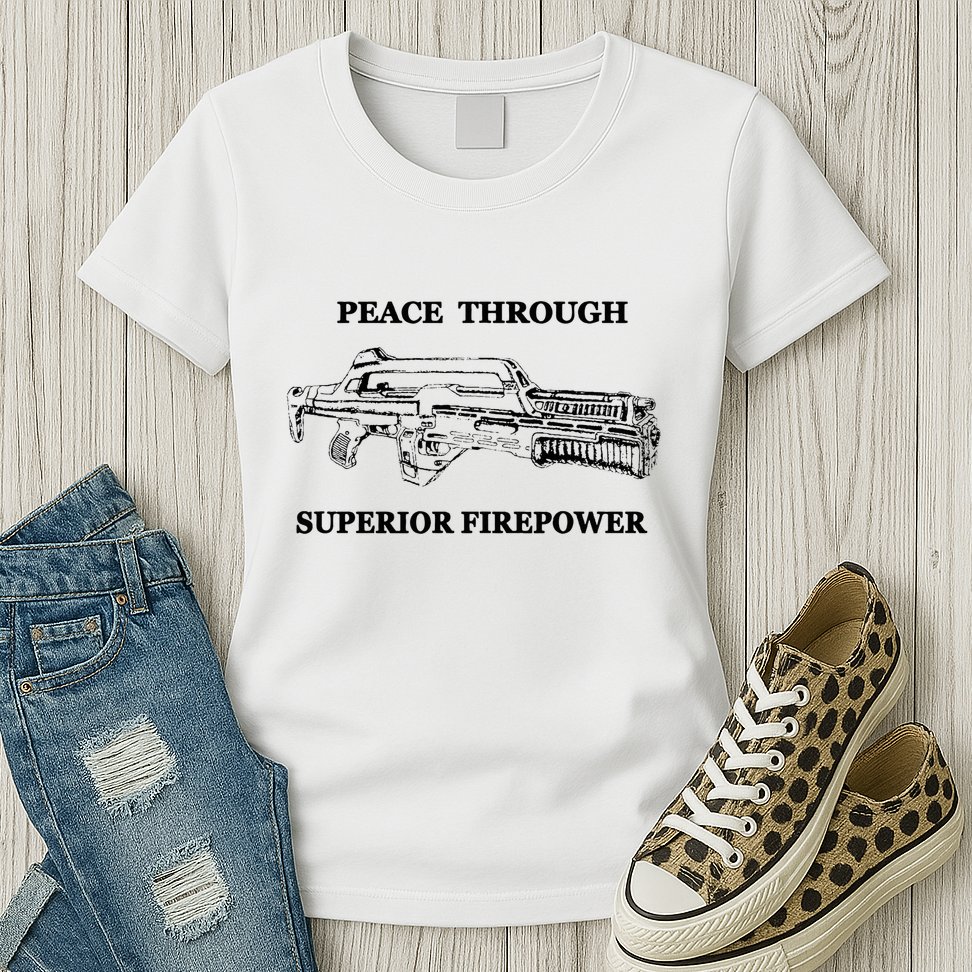 Peace Through Superior Firepower Retro 80S Sci Fi Womens T-Shirt