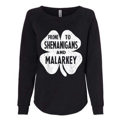 Prone To Shenanigans And Malarkey Funny St Patricks Day Womens California Wash Sweatshirt