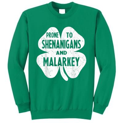 Prone To Shenanigans And Malarkey Funny St Patricks Day Sweatshirt