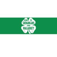 Prone To Shenanigans And Malarkey Funny St Patricks Day Bumper Sticker