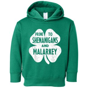 Prone To Shenanigans And Malarkey Funny St Patricks Day Toddler Hoodie