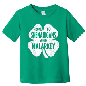 Prone To Shenanigans And Malarkey Funny St Patricks Day Toddler T-Shirt