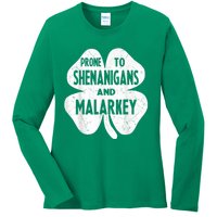 Prone To Shenanigans And Malarkey Funny St Patricks Day Ladies Long Sleeve Shirt