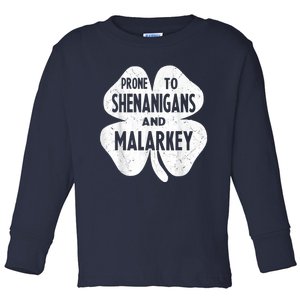 Prone To Shenanigans And Malarkey Funny St Patricks Day Toddler Long Sleeve Shirt