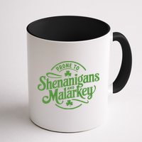 Prone To Shenanigans Malarkey Funny Clovers St Patricks Day Mug