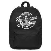 Prone To Shenanigans Malarkey Funny Clovers St Patricks Day 16 in Basic Backpack