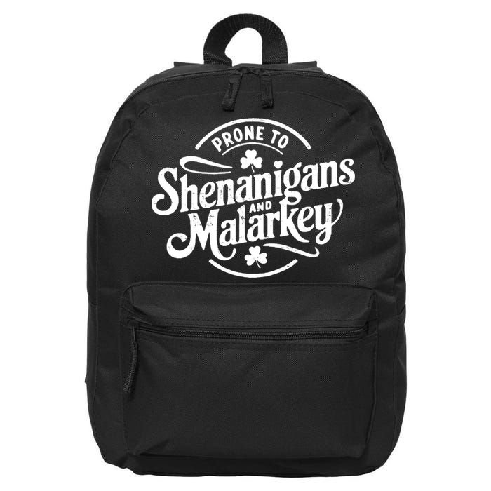 Prone To Shenanigans Malarkey Funny Clovers St Patricks Day 16 in Basic Backpack
