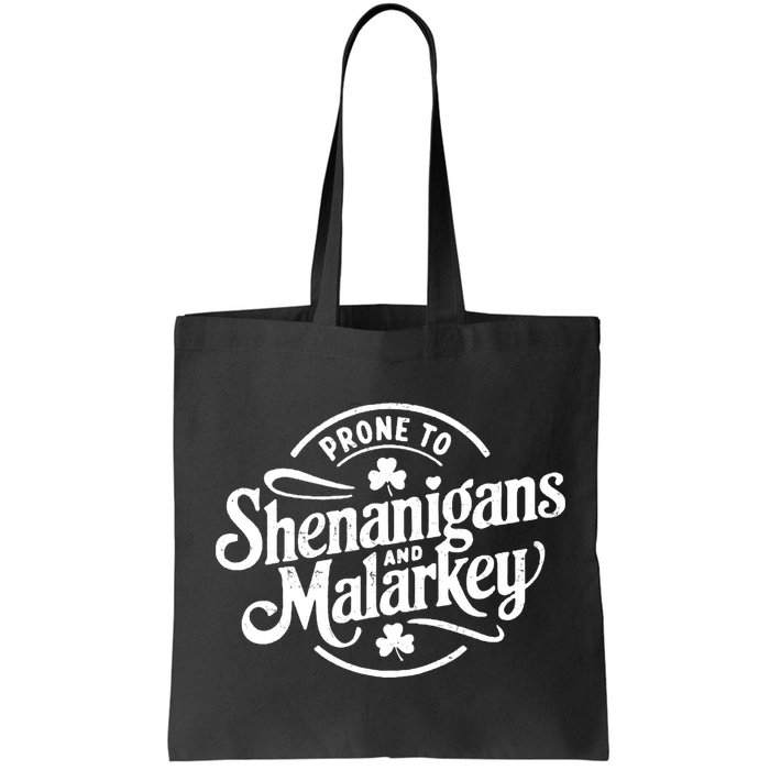 Prone To Shenanigans Malarkey Funny Clovers St Patricks Day Bag