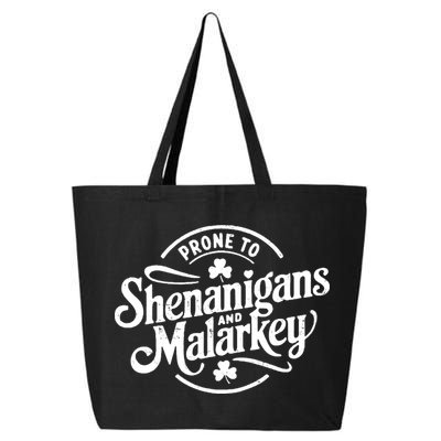 Prone To Shenanigans Malarkey Funny Clovers St Patricks Day 25L Jumbo Tote