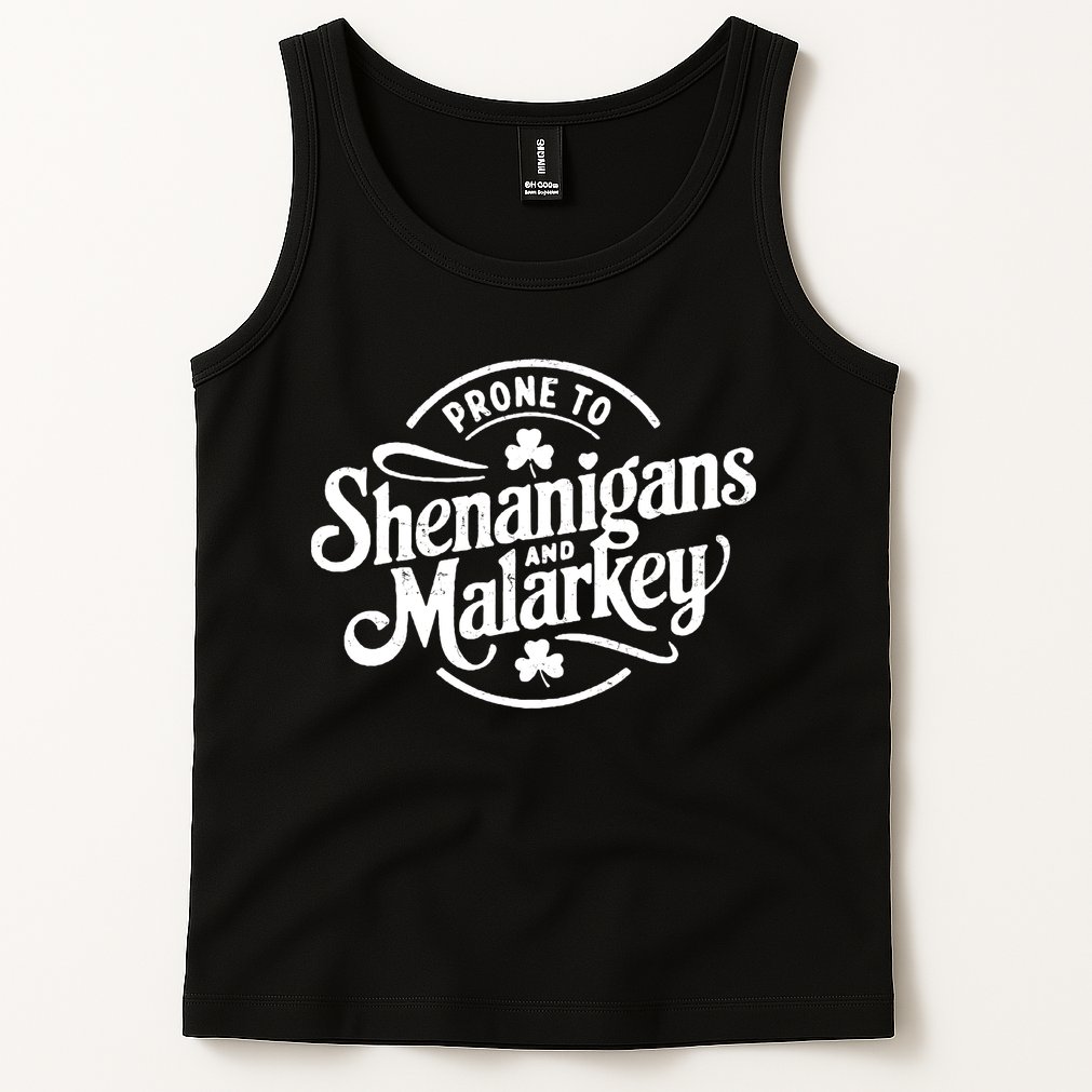 Prone To Shenanigans Malarkey Funny Clovers St Patricks Day Tank Top