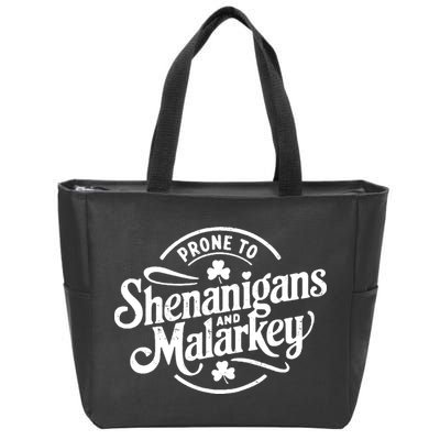 Prone To Shenanigans Malarkey Funny Clovers St Patricks Day Zip Tote Bag
