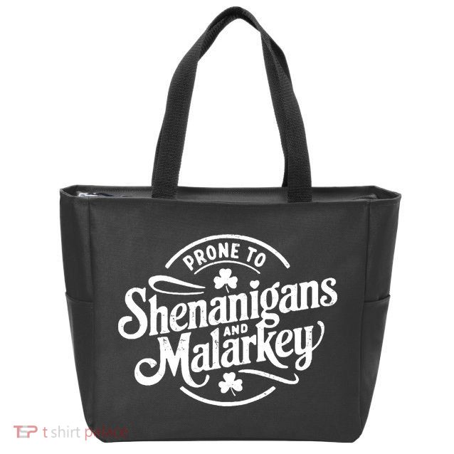 Prone To Shenanigans Malarkey Funny Clovers St Patricks Day Zip Tote Bag