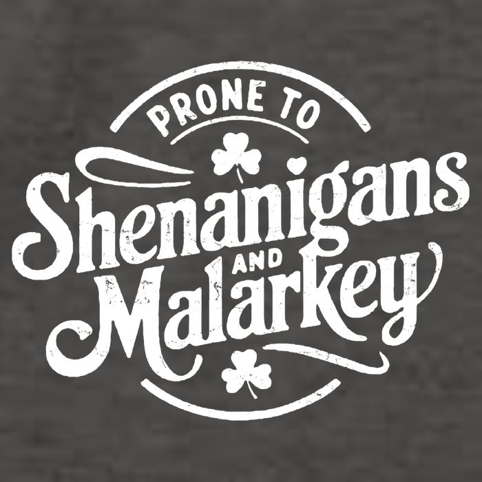 Prone To Shenanigans Malarkey Funny Clovers St Patricks Day Vector Backpack