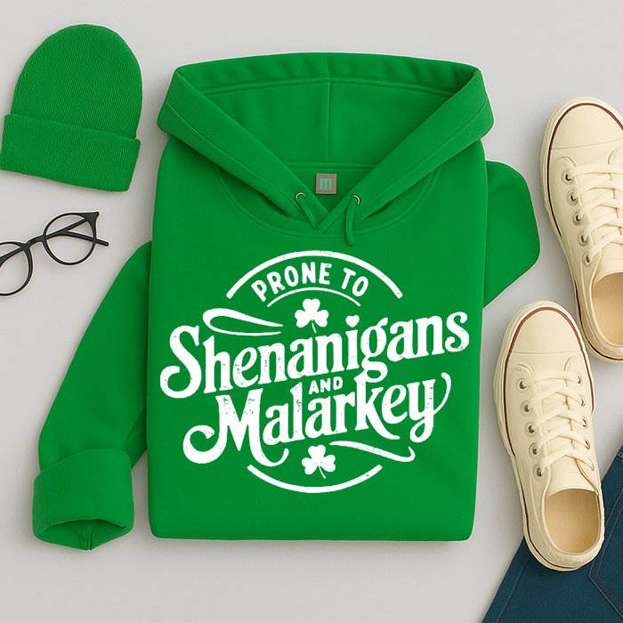 Prone To Shenanigans Malarkey Funny Clovers St Patricks Day Hoodie