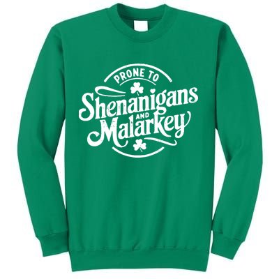 Prone To Shenanigans Malarkey Funny Clovers St Patricks Day Sweatshirt