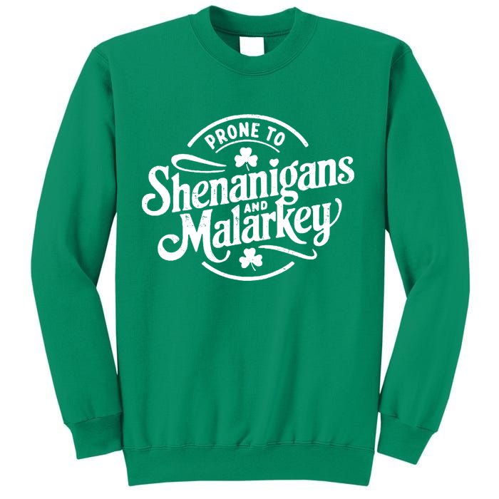 Prone To Shenanigans Malarkey Funny Clovers St Patricks Day Sweatshirt
