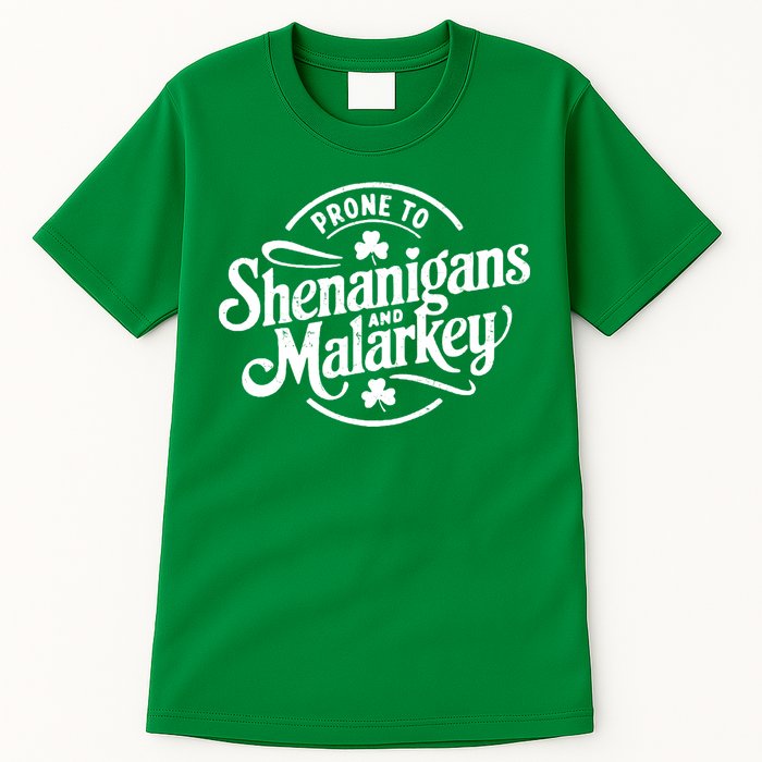 Prone To Shenanigans Malarkey Funny Clovers St Patricks Day Tall T-Shirt