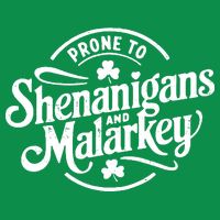 Prone To Shenanigans Malarkey Funny Clovers St Patricks Day Tall T-Shirt