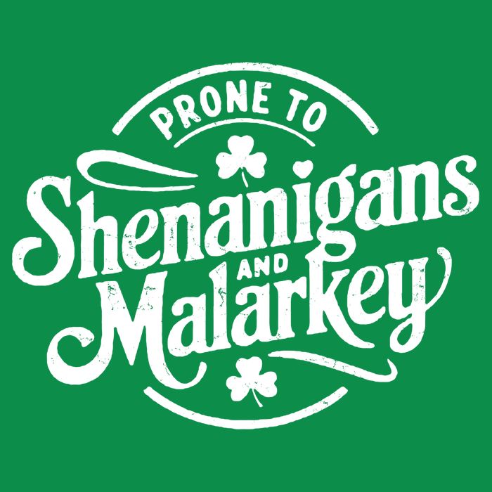 Prone To Shenanigans Malarkey Funny Clovers St Patricks Day Tall T-Shirt