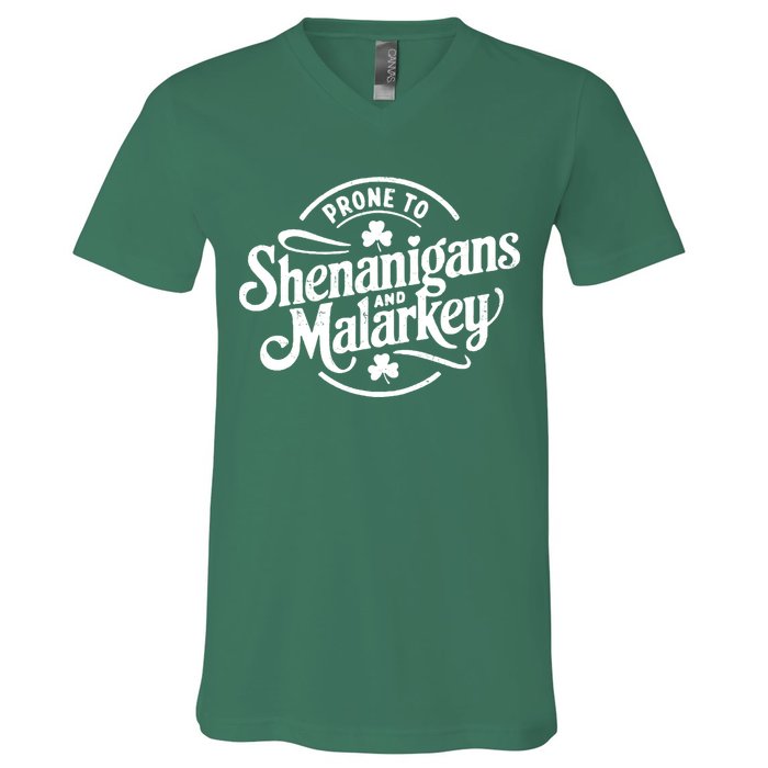 Prone To Shenanigans Malarkey Funny Clovers St Patricks Day V-Neck T-Shirt