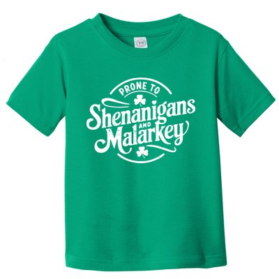 Prone To Shenanigans Malarkey Funny Clovers St Patricks Day Toddler T-Shirt