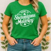 Prone To Shenanigans Malarkey Funny Clovers St Patricks Day Womens T-Shirt