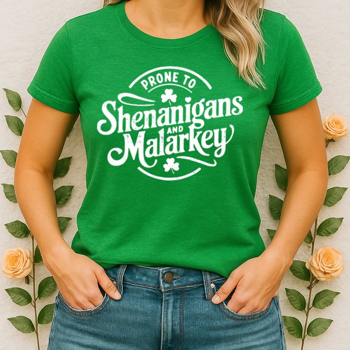 Prone To Shenanigans Malarkey Funny Clovers St Patricks Day Womens T-Shirt