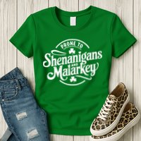Prone To Shenanigans Malarkey Funny Clovers St Patricks Day Womens T-Shirt