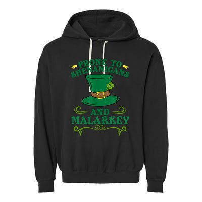 Prone To Shenanigans And Malarkey Funny St Patricks Day Garment-Dyed Fleece Hoodie