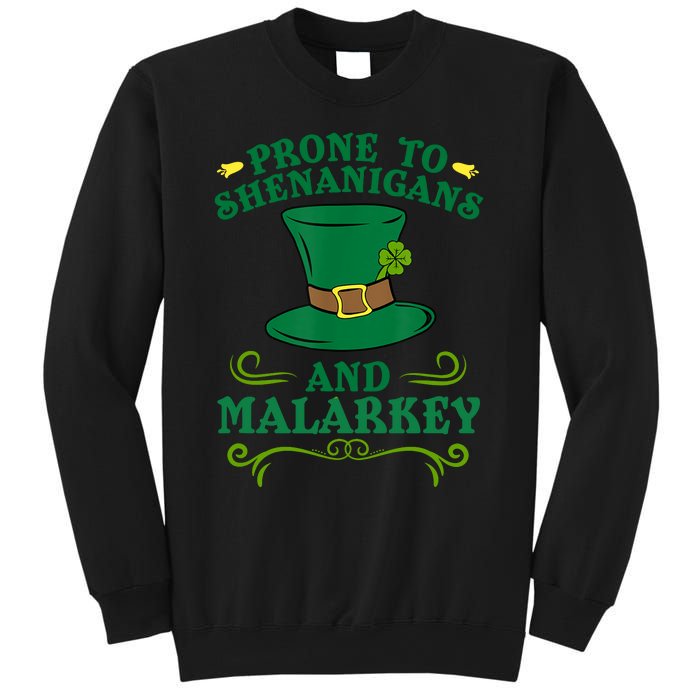 Prone To Shenanigans And Malarkey Funny St Patricks Day Sweatshirt