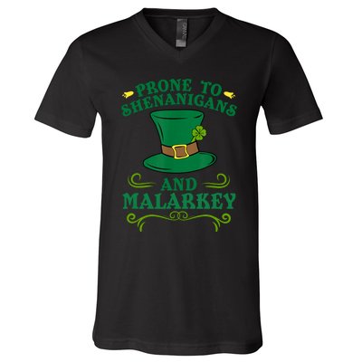 Prone To Shenanigans And Malarkey Funny St Patricks Day V-Neck T-Shirt