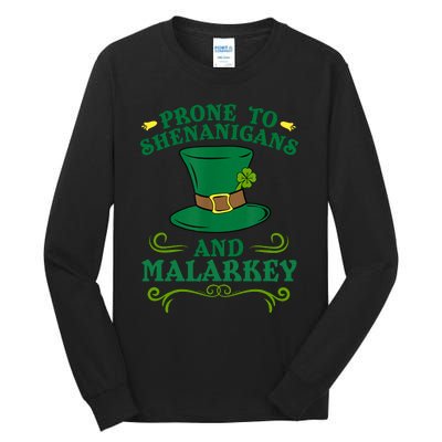 Prone To Shenanigans And Malarkey Funny St Patricks Day Tall Long Sleeve T-Shirt