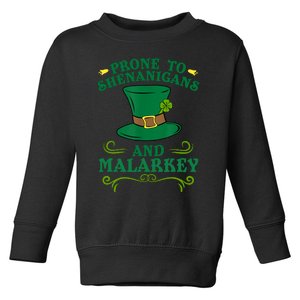 Prone To Shenanigans And Malarkey Funny St Patricks Day Toddler Sweatshirt