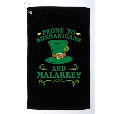 Prone To Shenanigans And Malarkey Funny St Patricks Day Platinum Collection Golf Towel