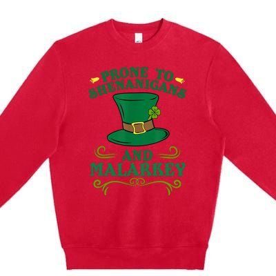 Prone To Shenanigans And Malarkey Funny St Patricks Day Premium Crewneck Sweatshirt