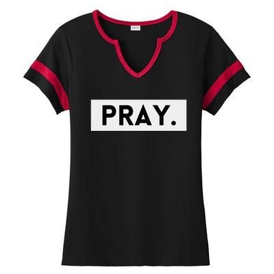 Pray Trendy Spiritual Christian Ladies Halftime Notch Neck Tee