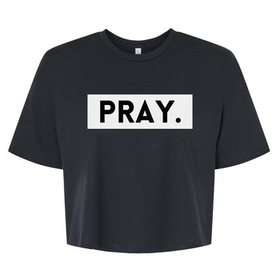 Pray Trendy Spiritual Christian Bella+Canvas Jersey Crop Tee