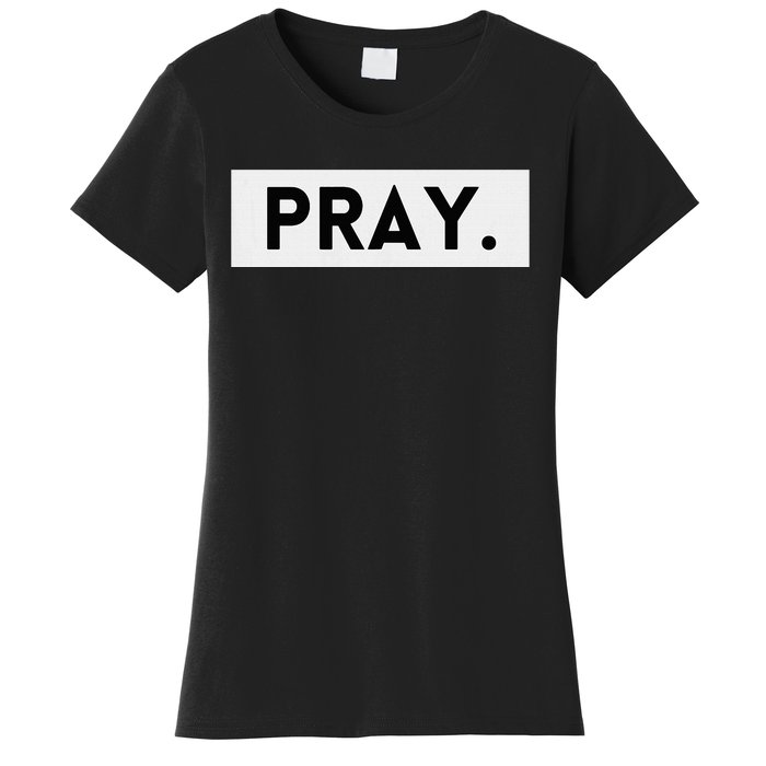 Pray Trendy Spiritual Christian Women's T-Shirt