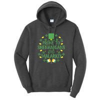 Prone To Shenanigans And Malarkey Funny St Patricks Day Tall Hoodie