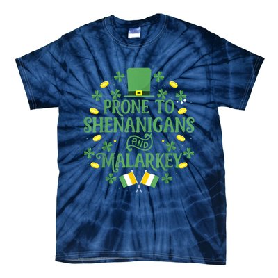 Prone To Shenanigans And Malarkey Funny St Patricks Day Tie-Dye T-Shirt