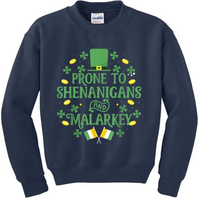 Prone To Shenanigans And Malarkey Funny St Patricks Day Kids Sweatshirt