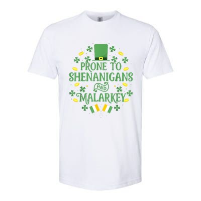 Prone To Shenanigans And Malarkey Funny St Patricks Day Softstyle CVC T-Shirt