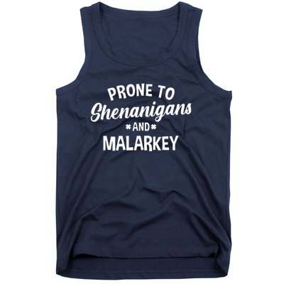 Prone To Shenanigans And Malarkey Funny St PatrickS Day Tank Top