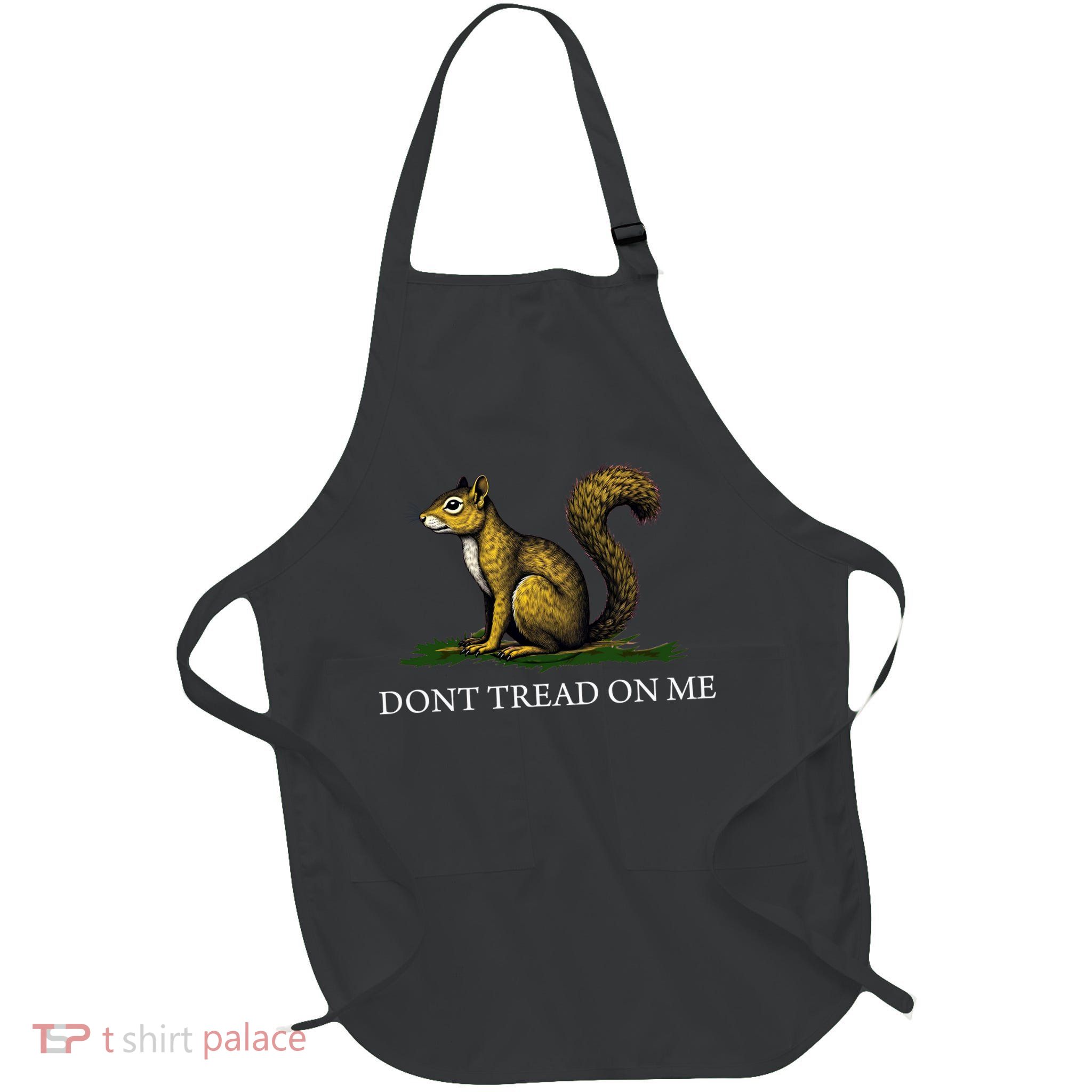 Peanut The Squirrel DonT Tread On Me Full-Length Apron With Pockets