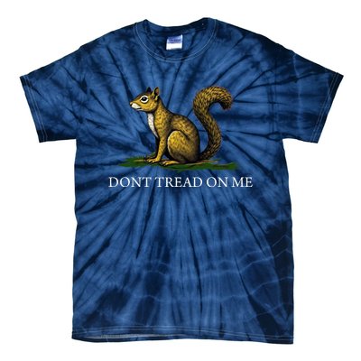 Peanut The Squirrel DonT Tread On Me Tie-Dye T-Shirt